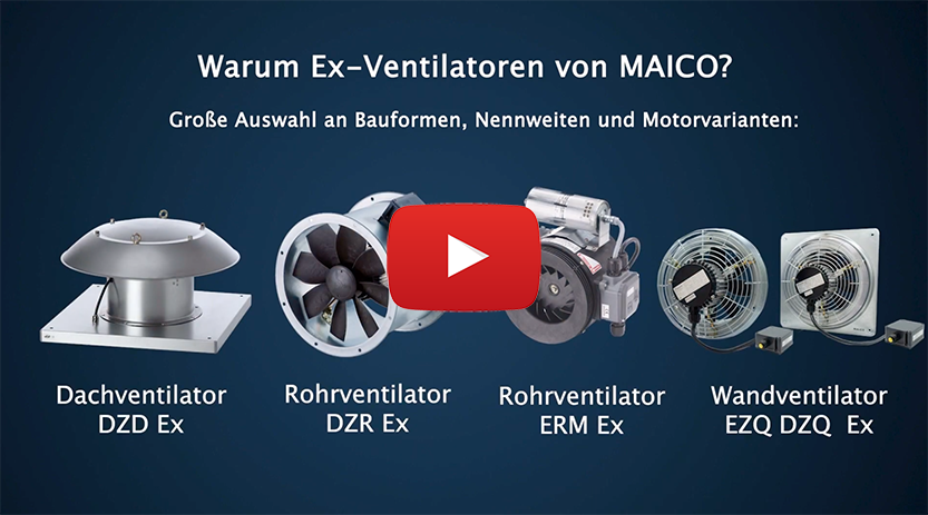 Wirkprinzip und Varianten der explosionsgeschützten Ventilatoren und Lüftungssysteme von Maico im Video