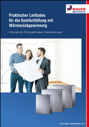Praktischer Leitfaden für die Komfortlüftung mit Wärmerückgewinnung